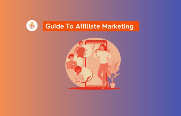Affiliate Marketing: A Beginner’s Guide