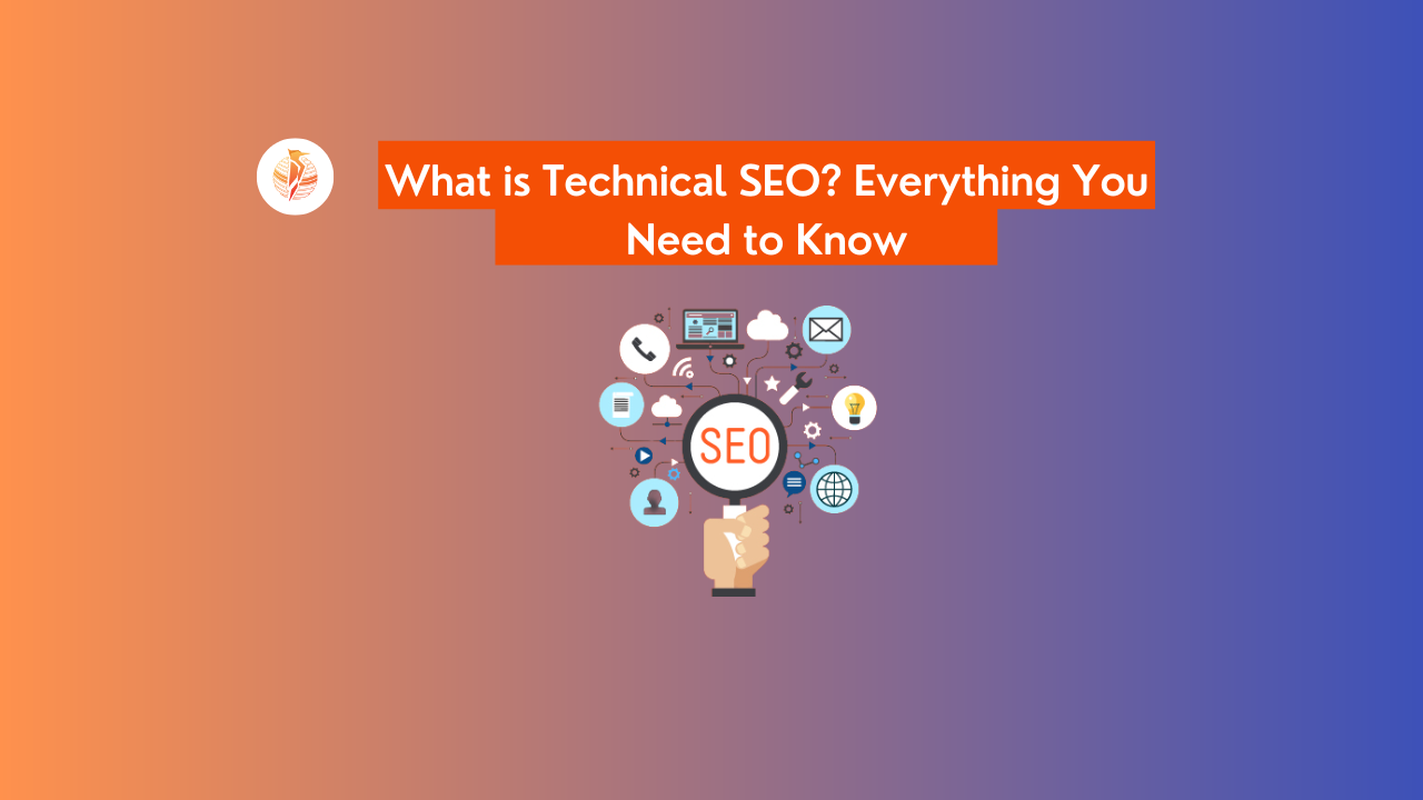 What is Technical SEO? Everything You  Need to Know