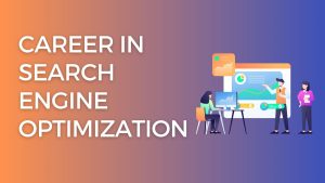 Career In Search Engine Optimization