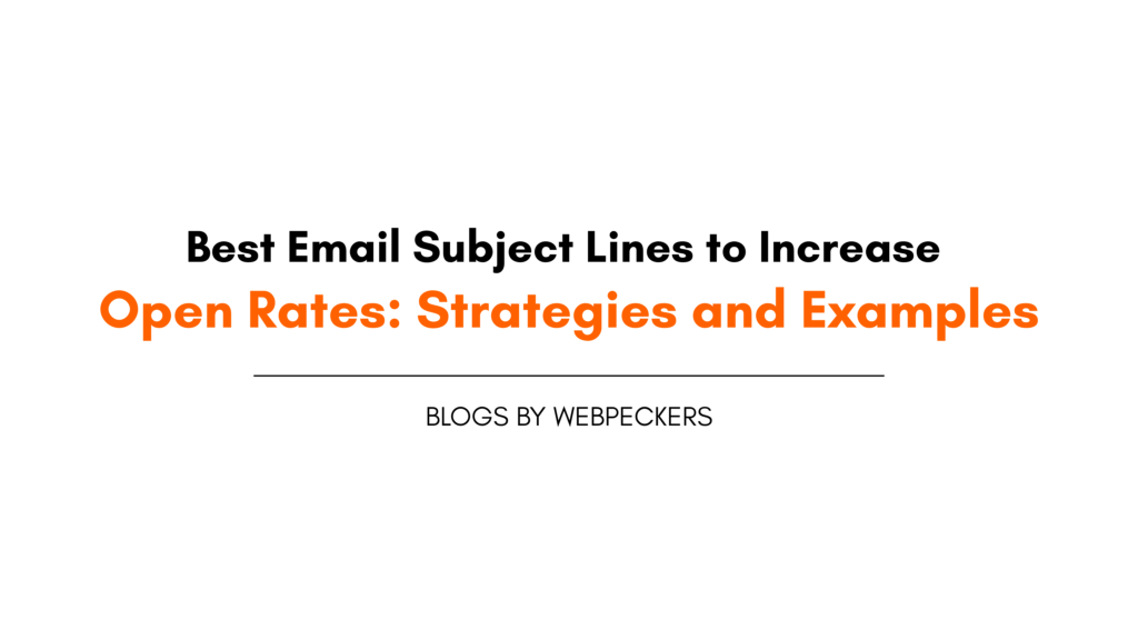 Best Email Subject Lines to Increase Open Rates: Strategies and Examples