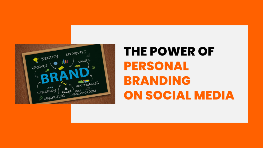 The Power of Personal Branding on Social Media